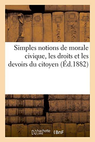 Auteur, S: Simples Notions de Morale Civique, Les Droits Et (Philosophie)