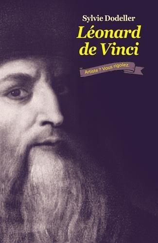 Léonard de Vinci : artiste ? Vous rigolez