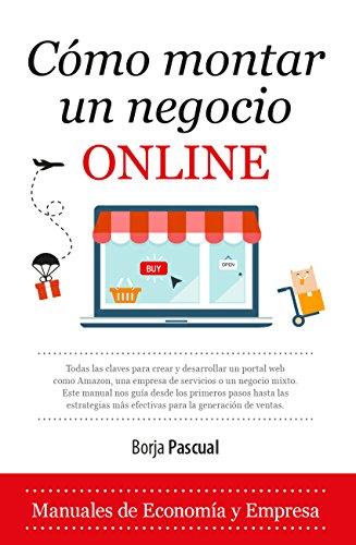 Cómo montar un negocio online (Economía y Empresa)