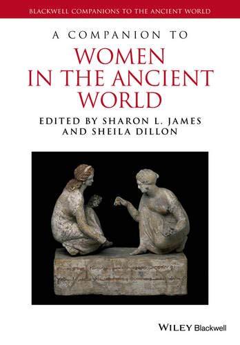 A Companion to Women in the Ancient World (Blackwell Companions to the Ancient World)