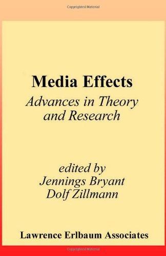 Media Effects: Advances in Theory and Research (Lea's Communication)