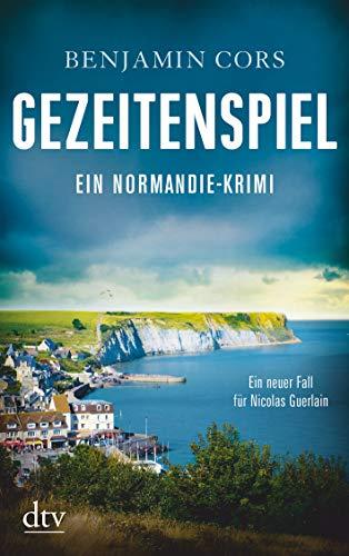 Gezeitenspiel: Ein Normandie-Krimi (Nicolas Guerlain)