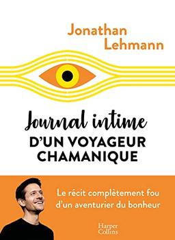 Journal intime d'un voyageur chamanique