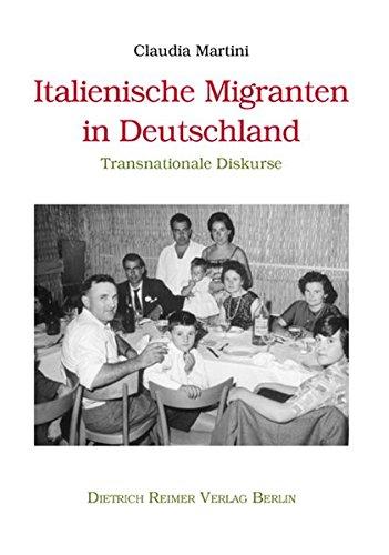 Italienische Migranten in Deutschland. Transnationale Diskurse