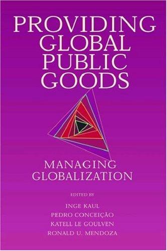 Providing Global Public Goods: Managing Globalization