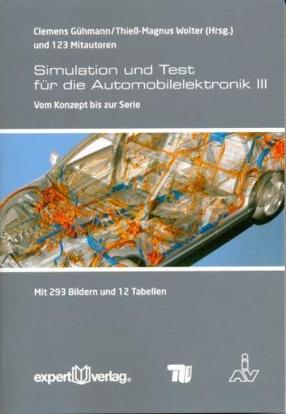 Simulation und Test für die Automobilelektronik, III:: Vom Konzept bis zur Serie (Reihe Technik)