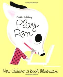 Play Pen: New Children's Book Illustration