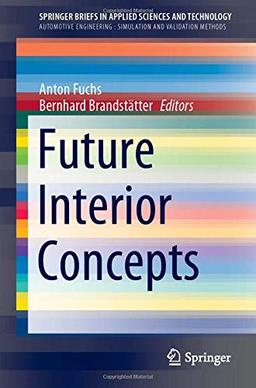 Future Interior Concepts (SpringerBriefs in Applied Sciences and Technology)