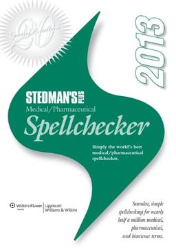 Stedman's Plus Version 2013 Medical/Pharmaceutical Spell Checker (Starter Kit), Starter Kit