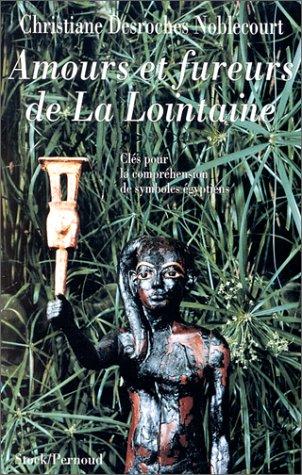 Amours et fureurs de la Lointaine : une relecture de la symbolique égyptienne