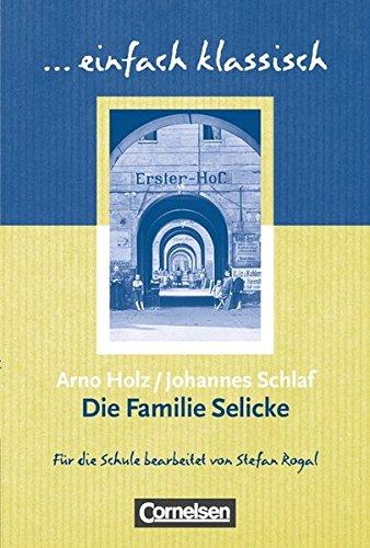 einfach klassisch: Familie Selicke: Empfohlen für das 9./10. Schuljahr. Schülerheft