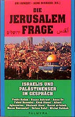 Die Jerusalemfrage: Israelis und Palästinenser im Gespräch