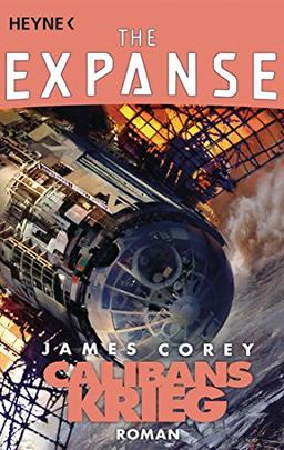 Calibans Krieg: Roman (Expanse-Serie, Band 2)