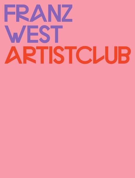 Franz West: Artistclub