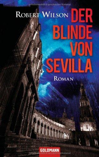 Der Blinde von Sevilla: Roman