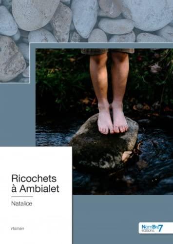 Ricochets à Ambialet