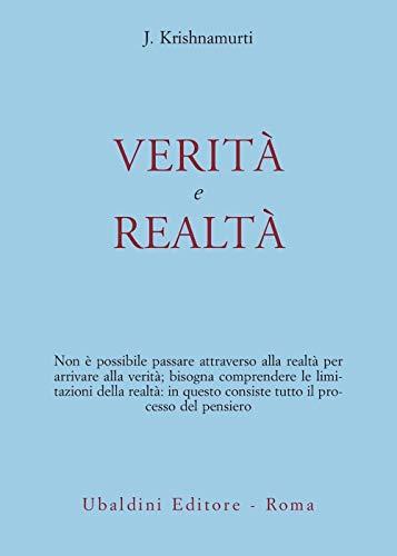 Verità e realtà (Opere di Krishnamurti)