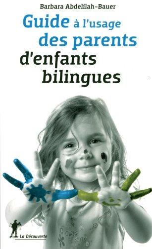 Guide à l'usage des parents d'enfants bilingues