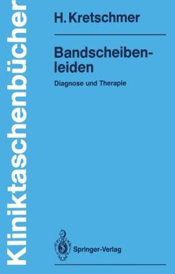 Bandscheibenleiden: Diagnose und Therapie (Kliniktaschenbücher) (German Edition)