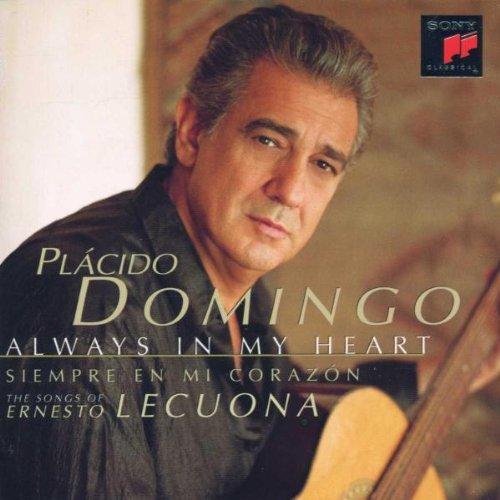 Always In My Heart (Plácido Domingo singt Lecuona)