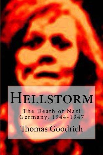 Hellstorm: The Death of Nazi Germany, 1944-1947