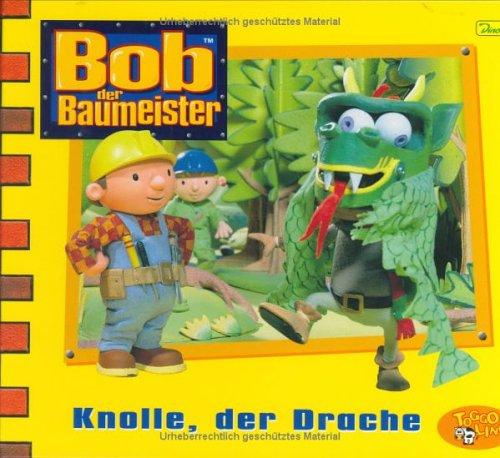 Bob der Baumeister 11. Knolle, der Drache