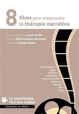 8 films pour comprendre la thérapie narrative