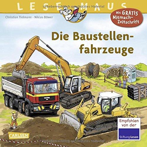 Die Baustellenfahrzeuge (LESEMAUS, Band 157)