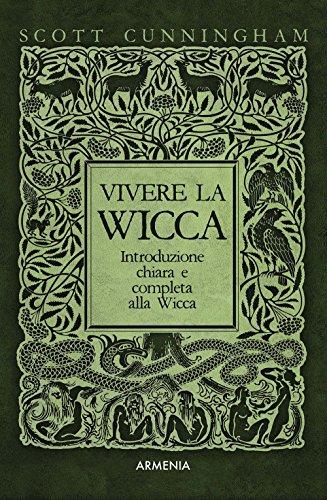 Vivere la wicca (Magick)