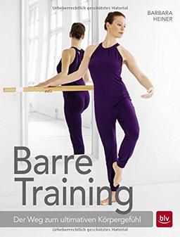 Barre-Training: Der Weg zum ultimativen Körpergefühl