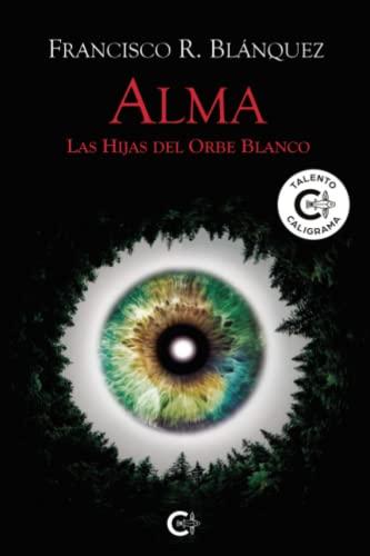 Alma: Las hijas del Orbe Blanco