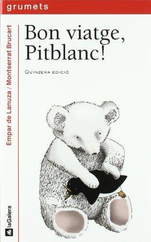 Bon viatge, Pitblanc! (Grumets, Band 30)