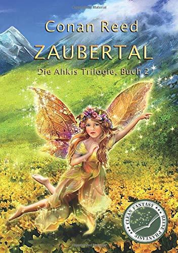 Zaubertal: Die Ahkis Trilogie, Buch 2