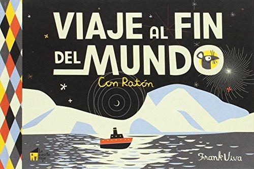 Viaje al fin del mundo. Con Ratón (La casita n.º 9, Band 5)