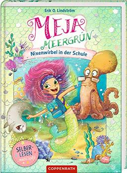 Meja Meergrün (für Leseanfänger): Nixenwirbel in der Schule (Bd. 1)