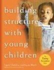 Building Structures with Young Children (Young Scientist)