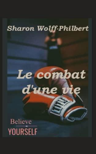 Le combat d'une vie