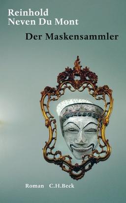 Der Maskensammler: Roman