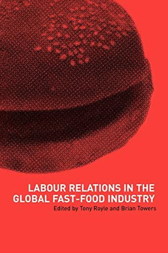 Labour Relations in the Global Fast-Food Industry