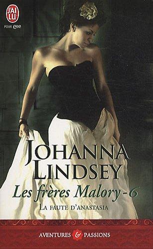 Les frères Malory. Vol. 6. La faute d'Anastasia