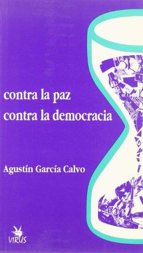 Contra la paz, contra la democracia