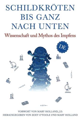 Schildkröten bis ganz nach unten: Wissenschaft und Mythos des Impfens