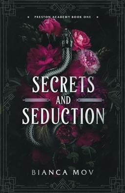 Secrets and Seduction: A Dark Boarding School Romance (Preston Academy Book 1)