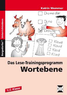 Das Lese-Trainingsprogramm: Wortebene: 1. und 2. Klasse