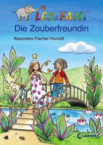 Lesefant. Die Zauberfreundin