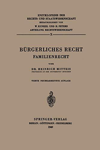 Bürgerliches Recht: Familienrecht (Enzyklopädie Der Rechts- Und Staatswissenschaft / Abteilung Rechtswissenschaft) (German Edition) (Enzyklopädie der Rechts- und Staatswissenschaft, 10, Band 10)