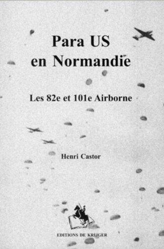 Para US en Normandie: les 82e et 101e airborne