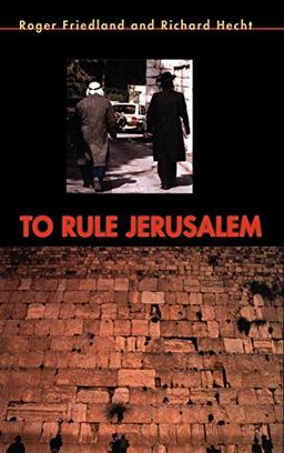 To Rule Jerusalem (Cambridge Cultural Social Studies)