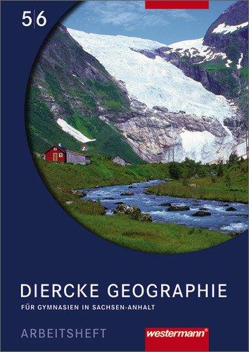 Diercke Geographie - Ausgabe 2008 Sachsen-Anhalt: Arbeitsheft 5 / 6