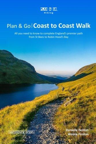 Plan & Go | Coast to Coast Walk: All you need to know to complete England's premier path from St Bees to Robin Hood's Bay (Plan & Go Hiking)